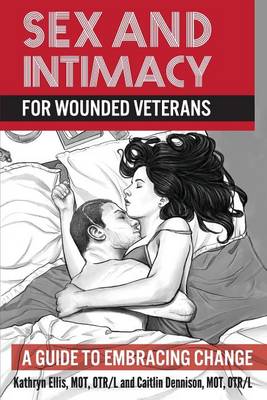 Book cover for Sex and Intimacy for Wounded Veterans