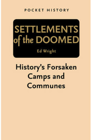 Cover of Pocket History: Settlements of the Doomed