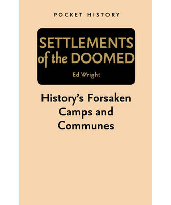 Book cover for Pocket History: Settlements of the Doomed