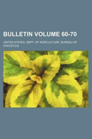 Cover of Bulletin Volume 60-70