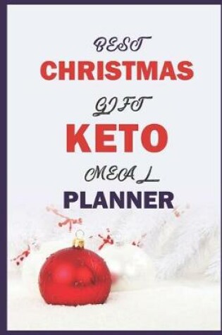 Cover of Best Christmas Gift Keto Meal Planner
