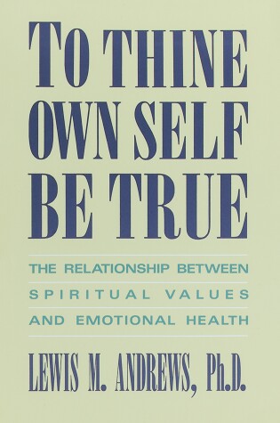 Cover of To Thine Own Self Be True