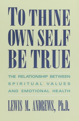 Book cover for To Thine Own Self Be True