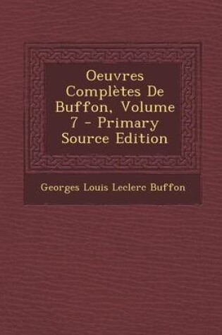 Cover of Oeuvres Completes de Buffon, Volume 7