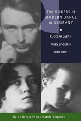 Book cover for The Makers of Modern Dance in Germany