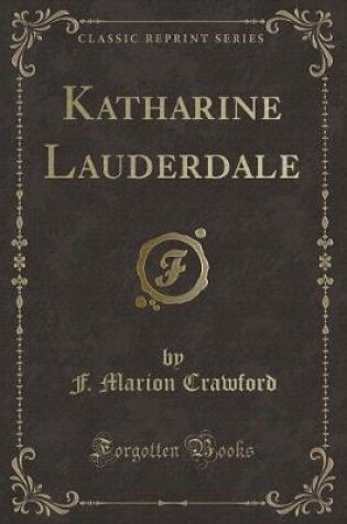 Cover of Katharine Lauderdale (Classic Reprint)