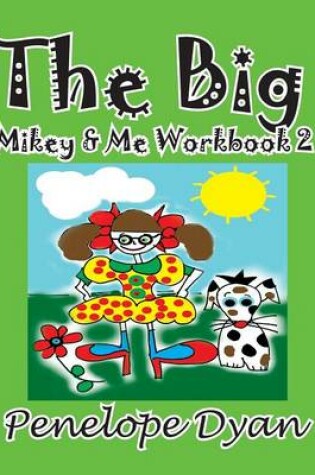 Cover of The Big Mikey & Me Workbook 2