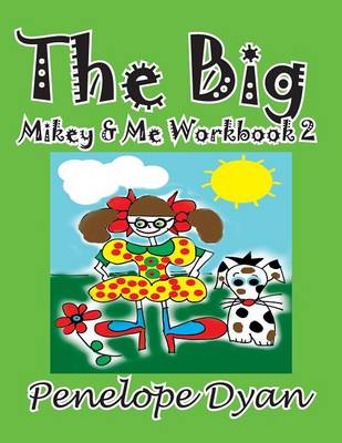 Book cover for The Big Mikey & Me Workbook 2