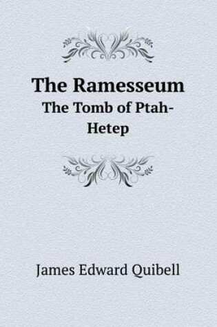 Cover of The Ramesseum The Tomb of Ptah-Hetep