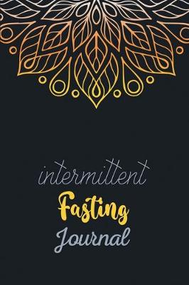 Book cover for Intermittent Fasting Journal
