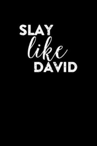 Cover of Slay Like David