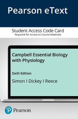 Book cover for Pearson eText Campbell Essential Biology with Physiology -- Access Card