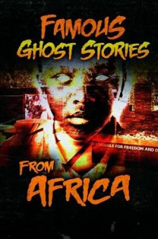 Cover of Famous Ghost Stories from Africa