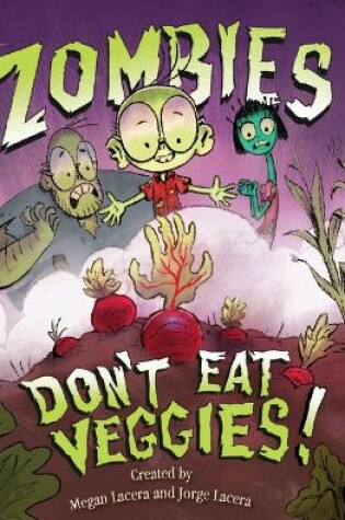 Cover of Zombies Don't Eat Veggies