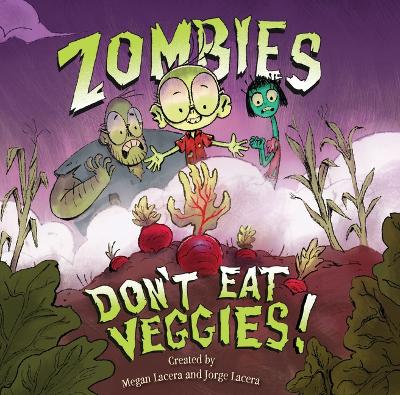 Book cover for Zombies Don't Eat Veggies