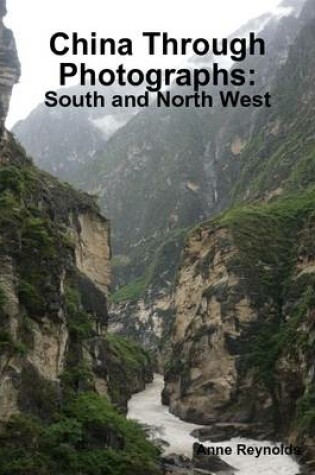 Cover of China Through Photographs: South and North West