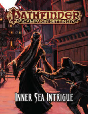 Book cover for Pathfinder Campaign Setting: Inner Sea Intrigue