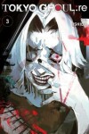 Book cover for Tokyo Ghoul: re, Vol. 3