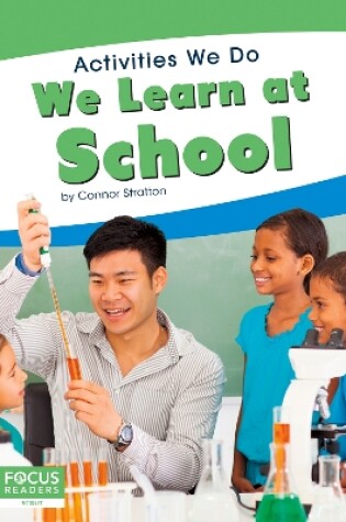 Cover of Activities We Do: We Learn at School