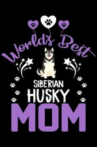 Cover of World's best Siberian Husky mom