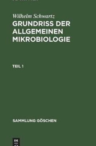 Cover of Sammlung Göschen Grundriß der Allgemeinen Mikrobiologie