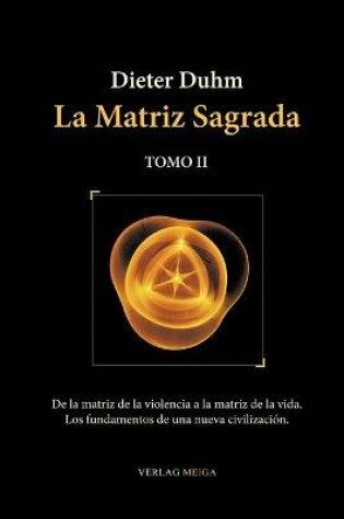 Cover of La Matriz Sagrada - Tomo II