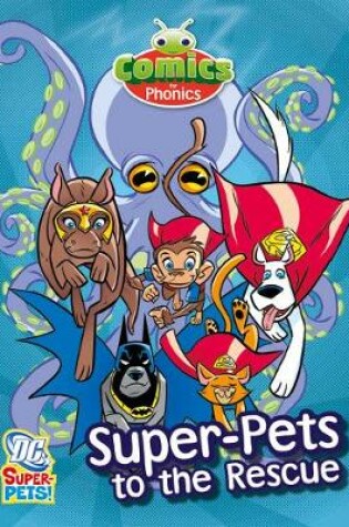 Cover of Comics for Phonics Set 24 Green B Super-Pets to the Rescue