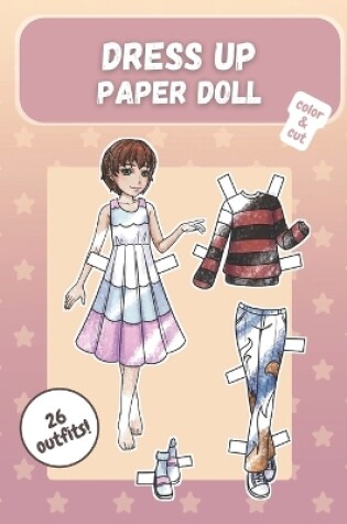 Cover of Dress up paper doll, color & cut