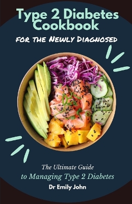 Book cover for Type 2 Diabetes Cookbook for the Newly Diagnosed