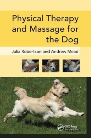 Cover of Physical Therapy and Massage for the Dog