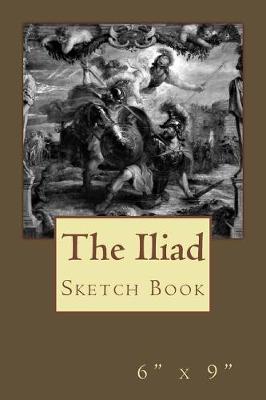 Book cover for "The Iliad" Sketch Book