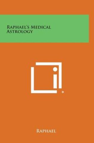 Cover of Raphael's Medical Astrology