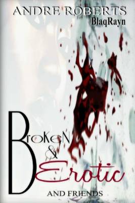 Book cover for Broken & Erotic