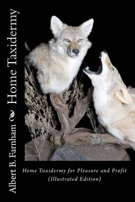 Book cover for Home Taxidermy for Pleasure and Profit (Illustrated Edition)