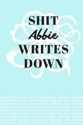 Book cover for Shit Abbie Writes Down