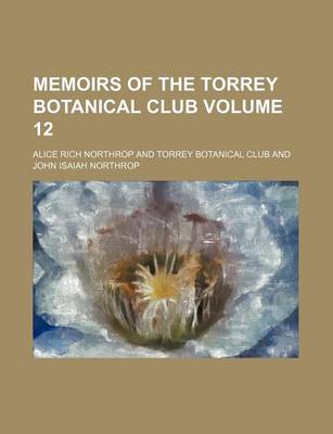 Book cover for Memoirs of the Torrey Botanical Club Volume 12