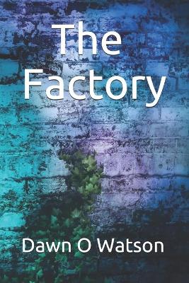 Cover of The Factory