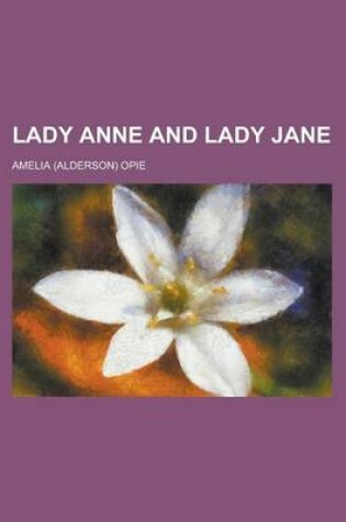 Cover of Lady Anne and Lady Jane