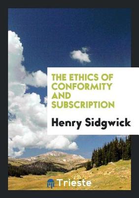 Book cover for The Ethics of Conformity and Subscription