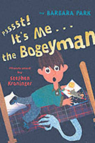 Cover of Psssst! it's ME---the Bogeyman