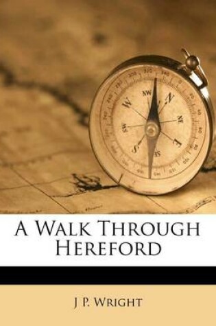 Cover of A Walk Through Hereford