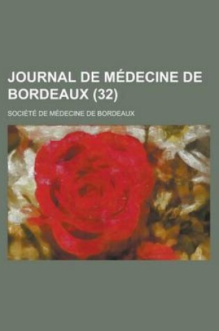 Cover of Journal de Medecine de Bordeaux (32)