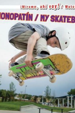 Cover of Mi Monopatín / My Skateboard