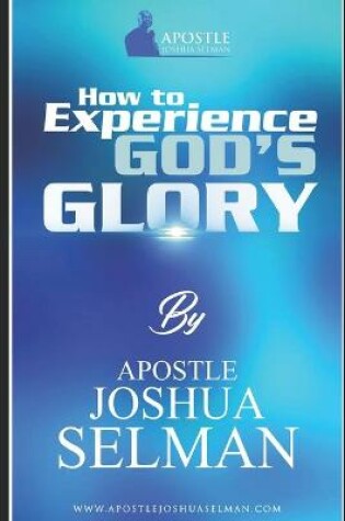 Cover of How To Experience God's Glory