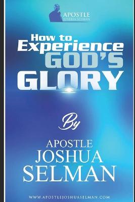 Book cover for How To Experience God's Glory