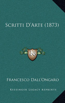 Book cover for Scritti D'Arte (1873)