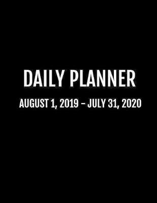 Book cover for Daily Planner August 1, 2019 - July 31, 2020