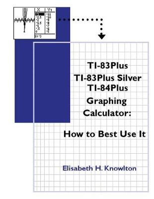 Book cover for TI83Plus TI83Plus Silver TI84Plus Graphing Calculator