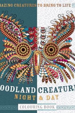 Cover of Woodland Creatures Night & Day Colouring Book