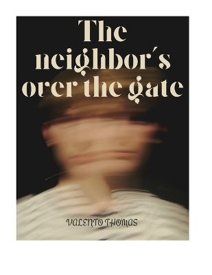 Cover of The neighbors over the gate